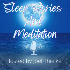 Sleep Stories and Meditation
