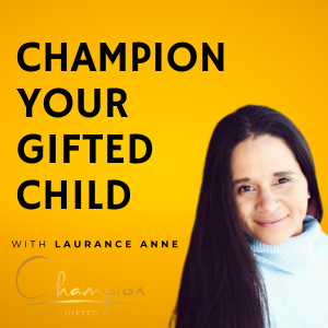 Champion Your Gifted Child