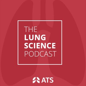 The Lung Science Podcast: An AJRCMB Podcast
