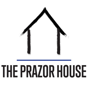 The PRAZOR House