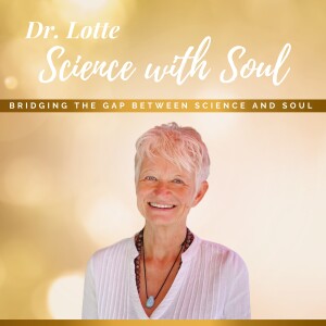 Dr. Lotte: Science with Soul