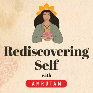 Rediscovering Self with Amrutam
