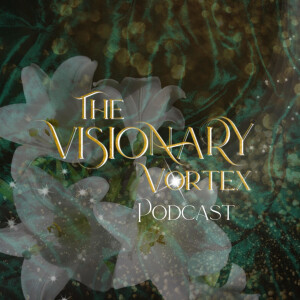 The Visionary Vortex