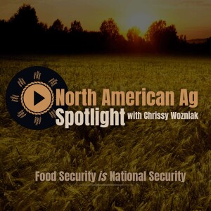 North American Ag Spotlight: Agriculture & Farming News and Views