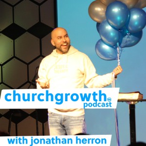 Church Growth Podcast with Jonathan Herron