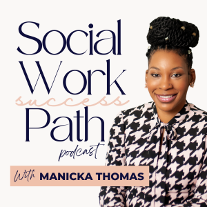 The Social Work Success Path Podcast