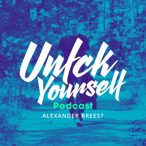 Unfck Yourself podcast