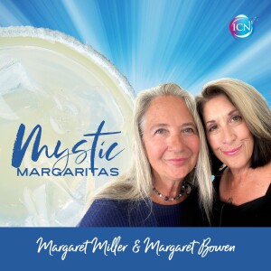 Mystic Margaritas ~ Marge Bowen & Margaret Miller