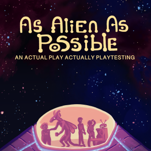 As Alien as Possible