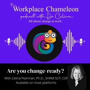 The Workplace Chameleon with Dr. Celina