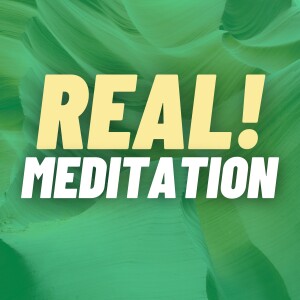 Real Meditation