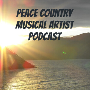Peace Country Musical Artist Podcast