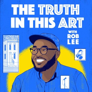 The Truth In This Art Podcast - Insights for Artists, Creatives, and Cultural Leaders