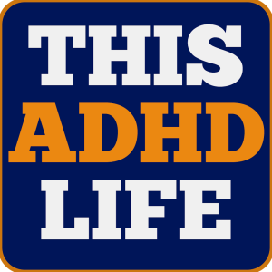 This ADHD Life Podcast