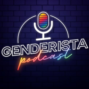 Genderista Podcast