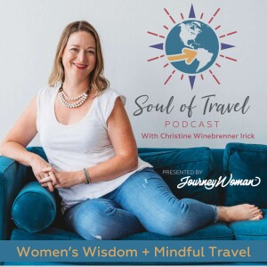Soul of Travel: Women’s Wisdom and Mindful Travel