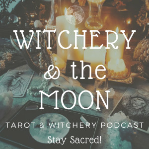 WITCHERY & the MOON