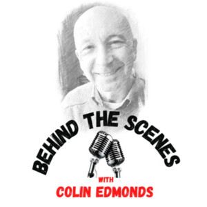 Behind the Scenes with Colin Edmonds