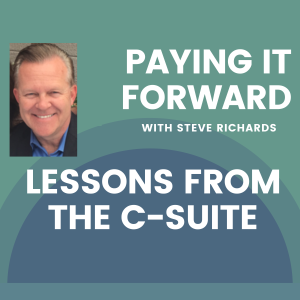 Paying It Forward - Lessons From The C-Suite
