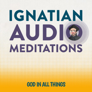 Ignatian Audio Meditations