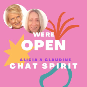 WE’RE OPEN With Alicia Power & Claudine Silman