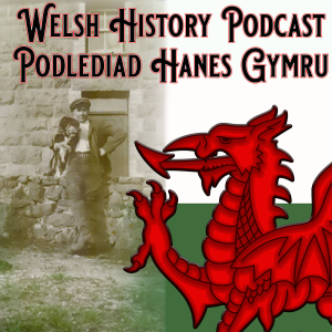 Welsh History Podcast