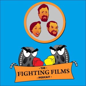 The Fighting Films Podcast