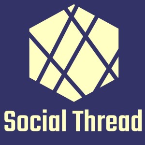 The Social Thread Podcast