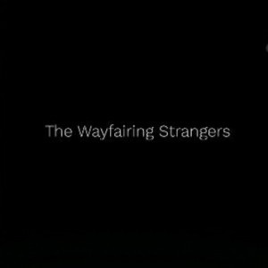 The Wayfairing Strangers - The podcast for general life.