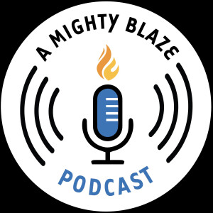 A Mighty Blaze Podcast