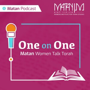 Matan: One on One Parsha Podcast
