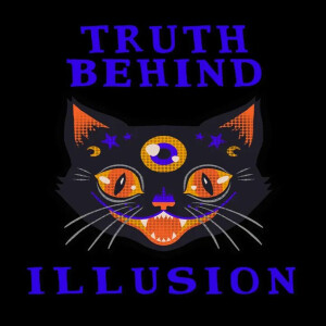 Truth Behind Illusion Podcast
