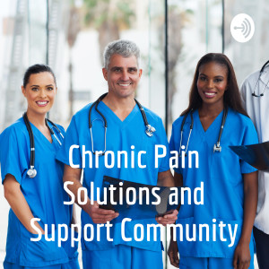 Chronic Pain Solutions and Support Community