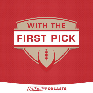 With The First Pick Podcast
