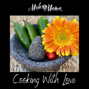 Molé Mama Cooking With Love