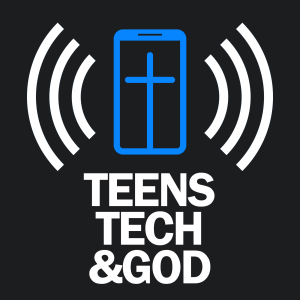 Teens, Tech & God