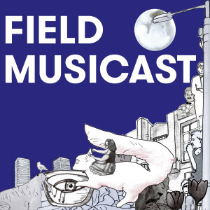 Field Musicast / Daylight Saving Time