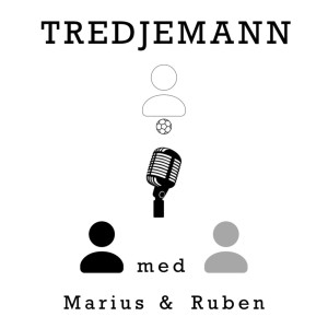 Tredjemann - med Marius og Ruben