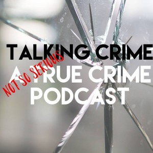 Talking Crime Podcast's show