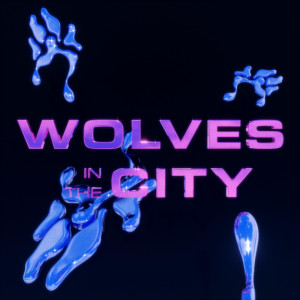 Wolves In The City