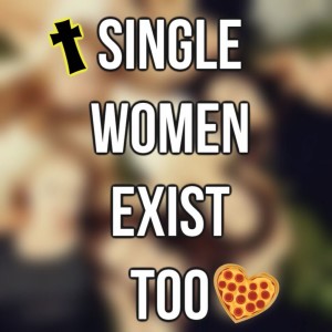 Single Women Exist Too