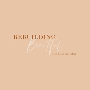 Rebuilding Beautiful