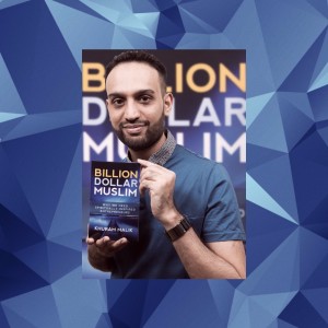 The Billion Dollar Muslim Podcast
