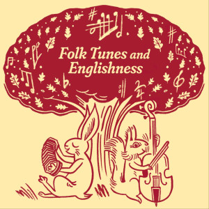Folk Tunes and Englishness