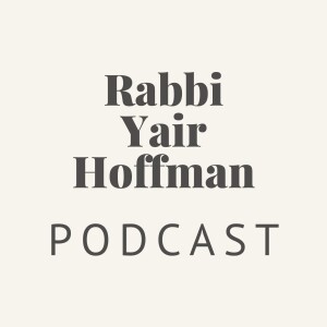 The Rabbi Yair Hoffman Podcast