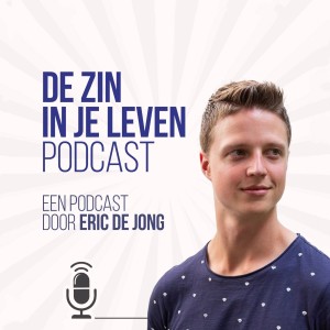 De Zin in je Leven Podcast