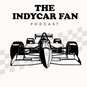 The IndyCar Fan Podcast