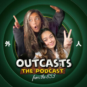 OUTCASTS the Podcast