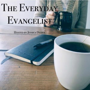 The Everyday Evangelist