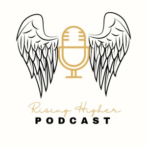 The Rising Higher Podcast